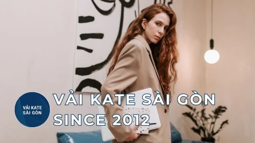 VẢI KATE BỘT LÀ GÌ? TẤT TẦN TẬT VỀ LOẠI VẢI ĐƯỢC ƯA CHUỘNG NHẤT HIỆN NAY