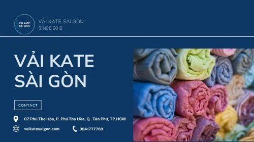 XUẤT XỨ VẢI KATE VÀ QUY TRÌNH SẢN XUẤT CỦA VẢI KATE SÀI GÒN